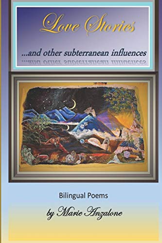 9781712569238: Love Stories and Other Subterranean Influences: bilingual poetry in English and Spanish