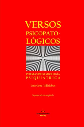 Beispielbild fr Versos Psicopatol gicos: Poemas de Semiologa Psiquiátrica zum Verkauf von Ria Christie Collections