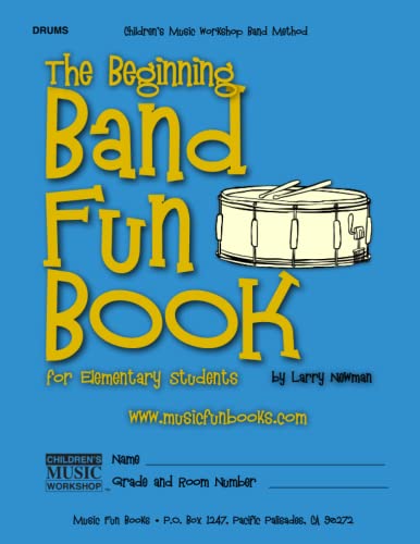 Beispielbild fr The Beginning Band Fun Book (Drums): for Elementary Students (The Beginning Band Fun Book for Elementary Students) zum Verkauf von BooksRun