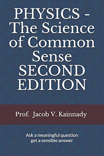 Beispielbild fr PHYSICS - The Science of Common Sense SECOND EDITION zum Verkauf von California Books