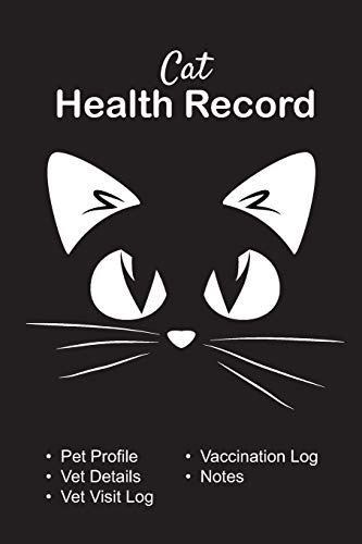 Stock image for Cat health record: Cat vaccine record book | Pet health record | Puppy vaccine record | 101 pages, 6"x9" | Paperback | black background, cat silhouette, white ears and eyes for sale by SecondSale