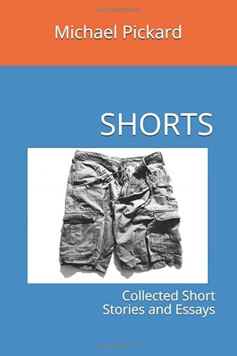 Stock image for SHORTS: Collected Short Stories and Essays for sale by Revaluation Books