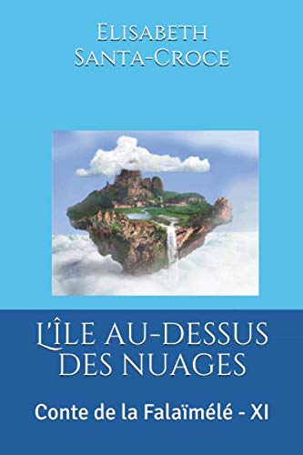Stock image for L'le au-dessus des nuages: Conte de la Falaml - XI for sale by Revaluation Books