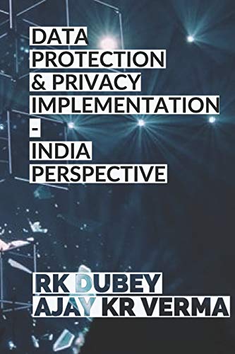 Stock image for DATA PROTECTION AND PRIVACY IMPLEMENTATION: INDIA PERSPECTIVE for sale by Lucky's Textbooks