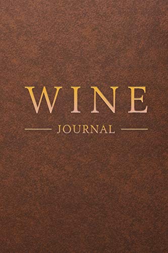 Beispielbild fr Wine Journal: Wine Tasting Notebook & Diary | Brown Leather Design (Gifts for Wine Lovers) zum Verkauf von WorldofBooks