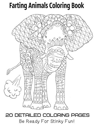 Imagen de archivo de Farting Animals Coloring Book 20 Detailed Coloring Pages Be Ready For Stinky Fun a la venta por Lucky's Textbooks