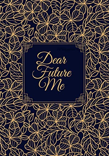 Stock image for Dear Future Me: Letters Notes Funny Important Unforgettable Memories to My Future Self Blank Dot Grid Pages Write Now. Read Later. Treasure Forever. (Letters to the Future) for sale by Revaluation Books