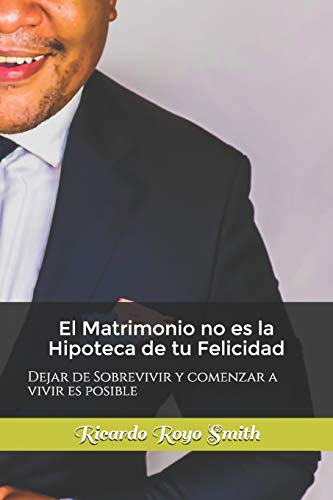 Imagen de archivo de El matrimonio no es la Hipoteca de tu felicidad (primera) (Spanish Edition) a la venta por Lucky's Textbooks