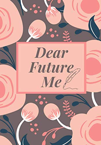 Stock image for Dear Future Me: Letters Notes Funny Important Unforgettable Memories to My Future Self Blank Dot Grid Pages Write Now. Read Later. Treasure Forever. (Letters to the Future) for sale by Revaluation Books