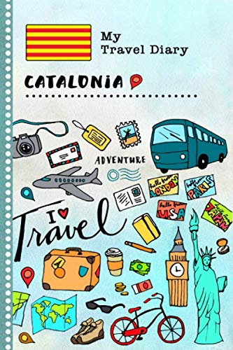 Stock image for Catalonia Travel Diary: Kids Guided Journey Log Book 6x9 - Record Tracker Book For Writing, Sketching, Gratitude Prompt - Vacation Activities Memories Keepsake Journal - Girls Boys Traveling Notebook for sale by Revaluation Books