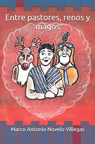 Beispielbild fr Entre pastores, renos y magos (Spanish Edition) zum Verkauf von Lucky's Textbooks