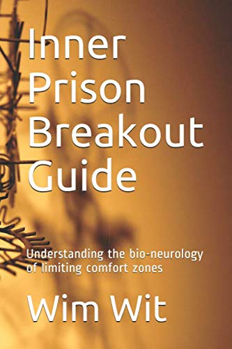 Stock image for Inner Prison Breakout Guide: Understanding the bio-neurology of limiting comfort zones for sale by Revaluation Books