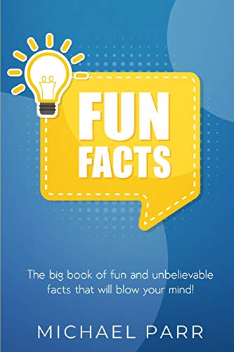 Beispielbild fr Fun Facts: The big book of fun and unbelievable facts that will blow your mind! zum Verkauf von medimops