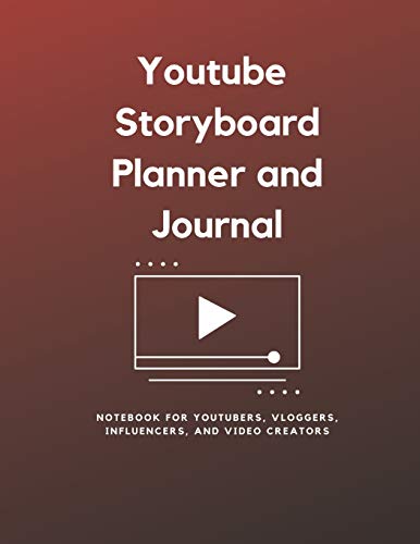 Beispielbild fr Youtube Storyboard Planner and Journal: Notebook for Youtubers, Vloggers, Influencers, and Video creators zum Verkauf von Big River Books