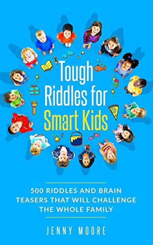 Beispielbild fr Tough Riddles for Smart Kids : 500 Riddles and Brain Teasers That Will Challenge the Whole Family zum Verkauf von Better World Books