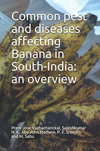 Beispielbild fr Common pest and diseases affecting Banana in South-India: an overview zum Verkauf von Revaluation Books