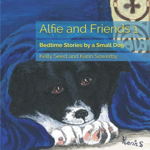 Stock image for Alfie and Friends 1: Bedtime Stories By a Small Dog for sale by Revaluation Books