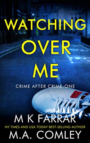 Stock image for Watching Over Me: A Psychological Thriller (Crime After Crime) for sale by WorldofBooks