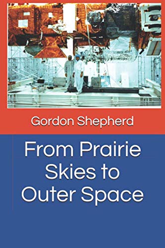 Stock image for From Prairie Skies to Outer Space for sale by Revaluation Books