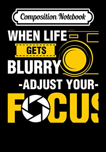 9781713276432: Composition Notebook: Life Gets Blurry Adjust Focus Photography Camera MM, Journal 6 x 9, 100 Page Blank Lined Paperback Journal/Notebook
