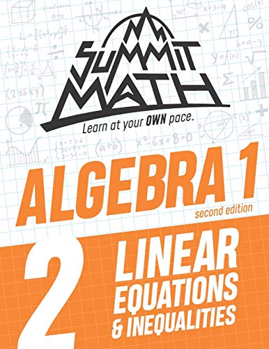 Beispielbild fr Summit Math Algebra 1 Book 2 : Linear Equations and Inequalities zum Verkauf von Better World Books