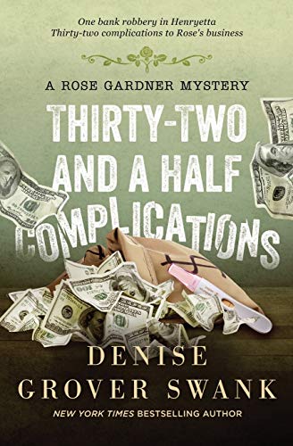 Stock image for Thirty-Two and a Half Complications: Rose Gardner Mystery #5 for sale by Goodwill of Colorado