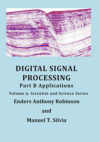 Stock image for Digital Signal Processing Part B: Applications: Volume 9 Scientist and Science Series for sale by Lucky's Textbooks