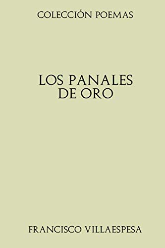 Stock image for Coleccin Poemas. Los panales de oro for sale by Revaluation Books