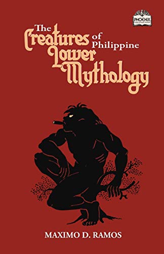 Stock image for The Creatures of Philippine Lower Mythology (Realms of Myths and Reality) for sale by SecondSale