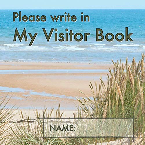 Stock image for Please write in My Visitor Book: Beach cover | Guest record and log for seniors in nursing homes, eldercare situations, and for anyone who struggles to remember visit details! for sale by Greener Books