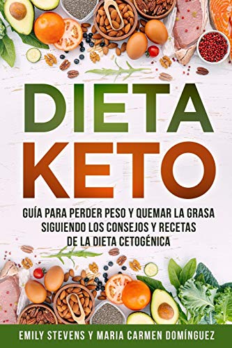 Imagen de archivo de Dieta Keto: Gua para perder peso y quemar la grasa siguiendo los consejos y recetas de la dieta cetognica. (Spanish Edition) a la venta por ShowMe D Books