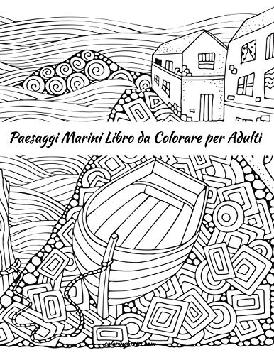 Paesaggi Marini Libro da Colorare per Adulti - Snels, Nick: 9781713420217 -  AbeBooks