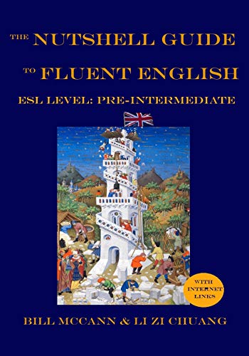 Imagen de archivo de The Nutshell Guide to Fluent English: Volume 1: ESL Pre-Intermediate a la venta por Lucky's Textbooks