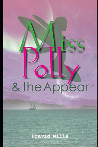 9781713441687: Miss Polly: & the Appear