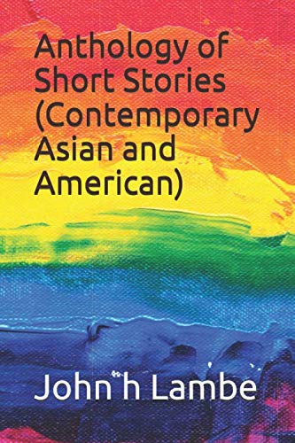 Stock image for Anthology of Short Stories (Contemporary Asian and American) for sale by Revaluation Books