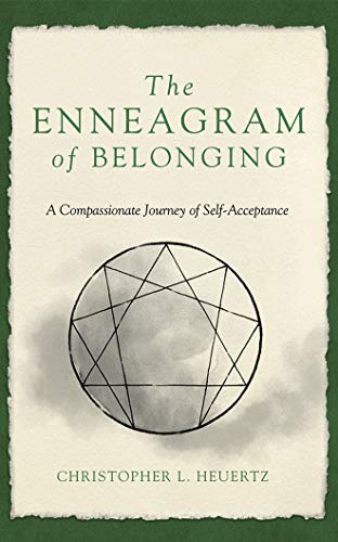 Stock image for The Enneagram of Belonging: A Compassionate Journey of Self-Acceptance for sale by Bookmans