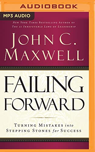 Beispielbild fr Failing Forward: Turning Mistakes into Stepping Stones for Success zum Verkauf von Revaluation Books