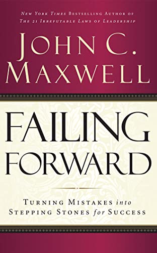 Stock image for Failing Forward: Turning Mistakes into Stepping Stones for Success for sale by Buchpark