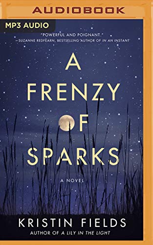 Stock image for A Frenzy of Sparks: A Novel for sale by HPB-Diamond
