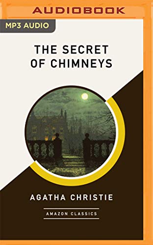 Imagen de archivo de The Secret of Chimneys (AmazonClassics Edition) a la venta por SecondSale