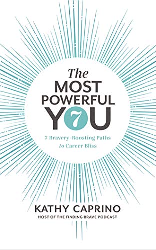 Beispielbild fr The Most Powerful You: 7 Bravery-Boosting Paths to Career Bliss zum Verkauf von Buchpark