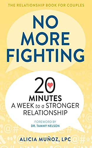 Beispielbild fr No More Fighting: 20 Minutes a Week to a Stronger Relationship zum Verkauf von Buchpark