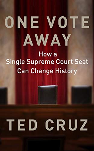 Stock image for One Vote Away: How a Single Supreme Court Seat Can Change History for sale by Dream Books Co.