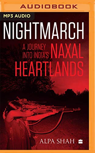Stock image for Nightmarch: A Journey into India's Naxal Heartlands for sale by Revaluation Books