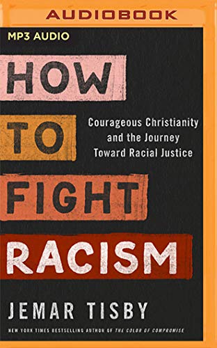 Beispielbild fr How to Fight Racism: Courageous Christianity and the Journey Toward Racial Justice zum Verkauf von Buchpark