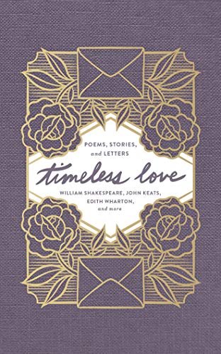 Beispielbild fr Timeless Love: Poems, Stories, and Letters zum Verkauf von The Yard Sale Store