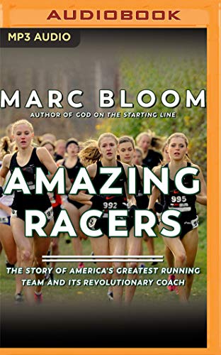 Beispielbild fr Amazing Racers: The Story of America's Greatest Running Team and Its Revolutionary Coach zum Verkauf von Buchpark