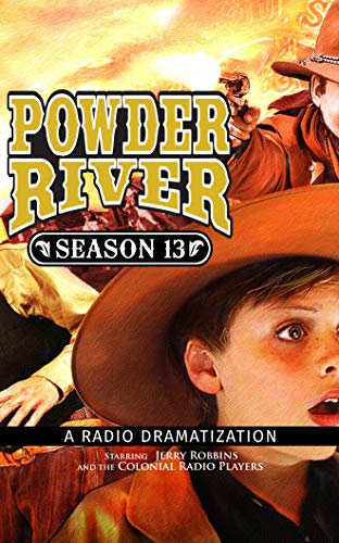 9781713607847: Powder River - Season Thirteen: A Radio Dramatization