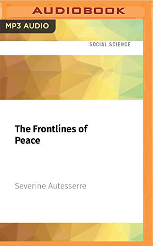 Stock image for The Frontlines of Peace: An Insider's Guide to Changing the World for sale by Revaluation Books