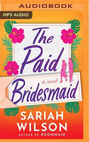 Stock image for The Paid Bridesmaid: A Novel for sale by The Yard Sale Store